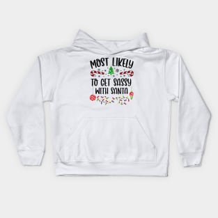 Most Likely To Get Sassy With Santa Funny Christmas Kids Hoodie